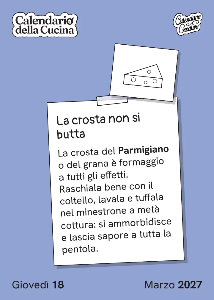 Foglio di giovedì 18 marzo 2027 del Calendario della Cucina 2027: La crosta non si butta