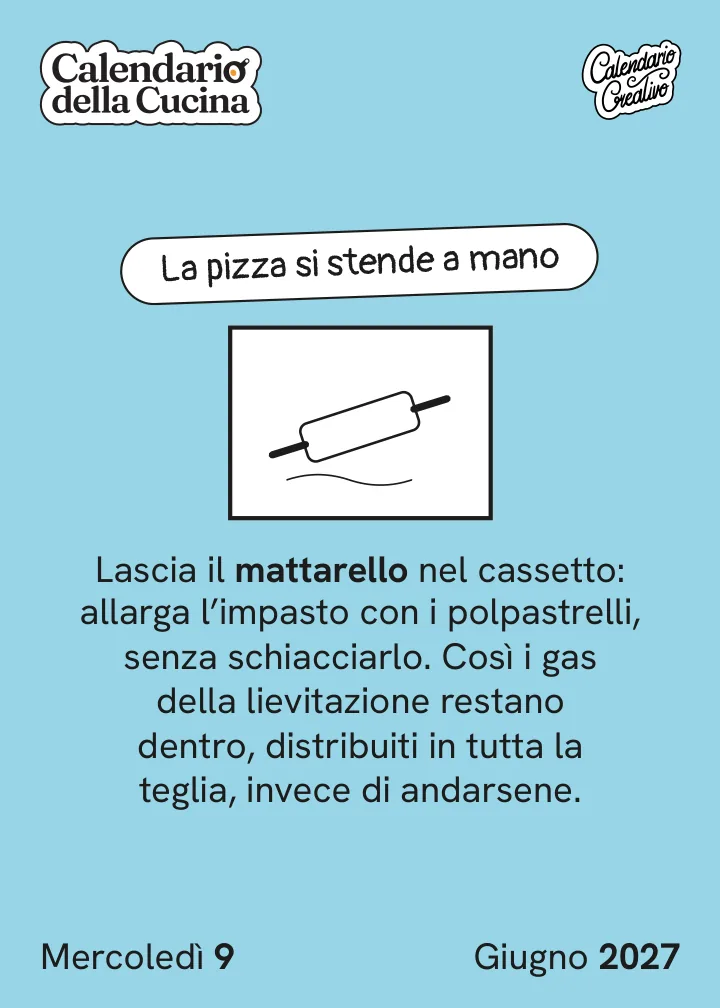 Foglio di mercoledì 9 giugno 2027 del Calendario della Cucina 2027: La pizza si stende a mano