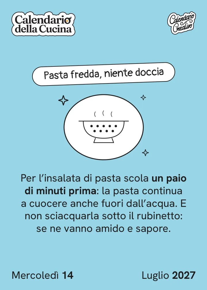 Foglio di mercoledì 14 luglio 2027 del Calendario della Cucina 2027: Pasta fredda, niente doccia