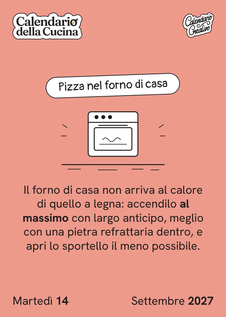 Foglio di martedì 14 settembre 2027 del Calendario della Cucina 2027: Pizza nel forno di casa