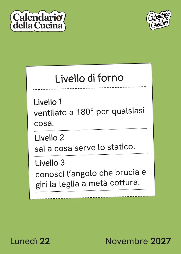 Foglio di lunedì 22 novembre 2027 del Calendario della Cucina 2027: Livello di forno