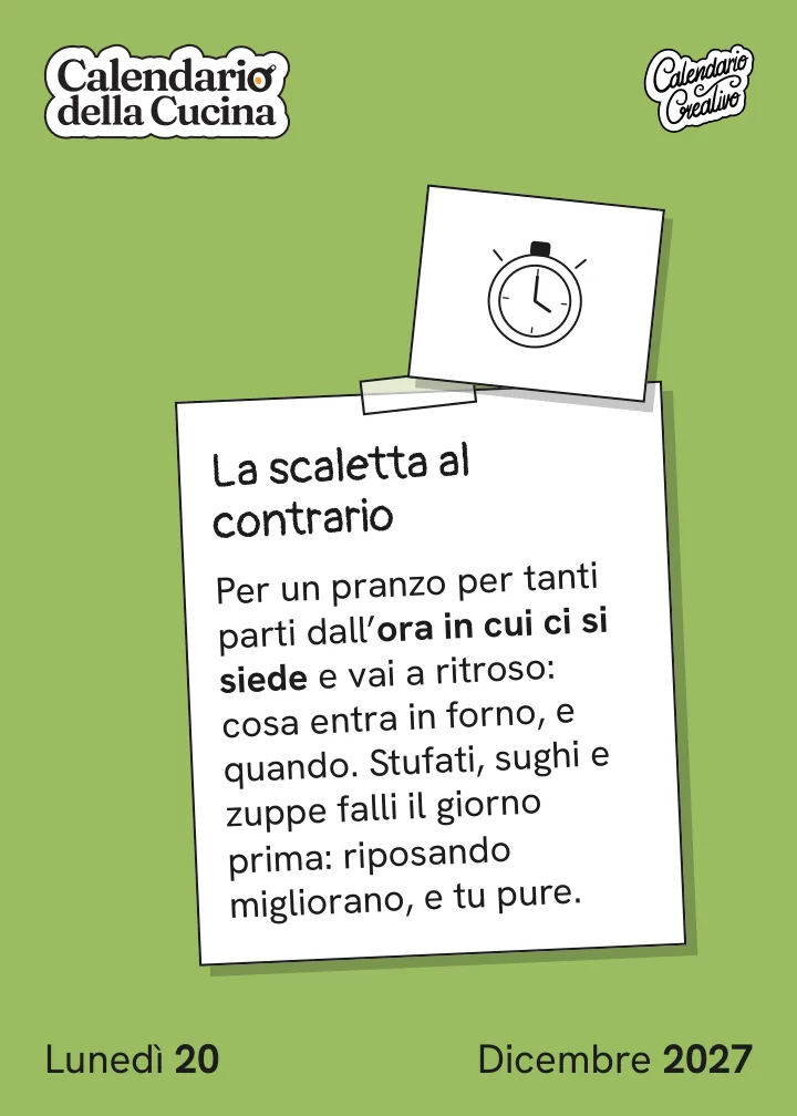 Foglio di lunedì 20 dicembre 2027 del Calendario della Cucina 2027: La scaletta al contrario