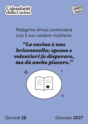 Foglio di giovedì 28 gennaio 2027 del Calendario della Cucina 2027: La cucina è una bricconcella; spesso e volentieri fa disperare, ma dà 