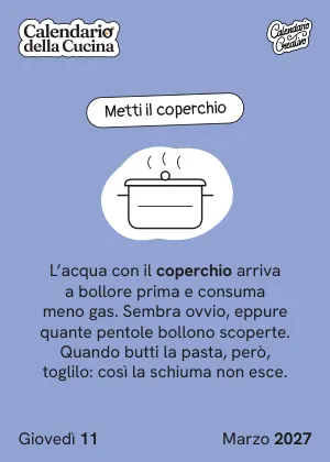 Foglio di giovedì 11 marzo 2027 del Calendario della Cucina 2027: Metti il coperchio