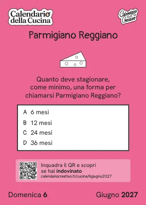 Foglio di domenica 6 giugno 2027 del Calendario della Cucina 2027: Parmigiano Reggiano
