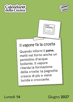 Foglio di lunedì 14 giugno 2027 del Calendario della Cucina 2027: Il vapore fa la crosta