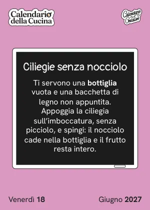 Foglio di venerdì 18 giugno 2027 del Calendario della Cucina 2027: Ciliegie senza nocciolo