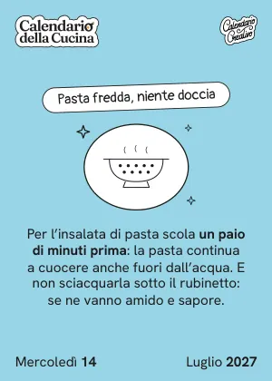 Foglio di mercoledì 14 luglio 2027 del Calendario della Cucina 2027: Pasta fredda, niente doccia
