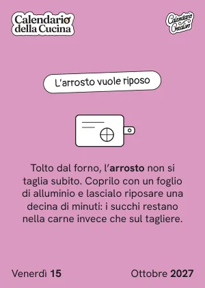Foglio di venerdì 15 ottobre 2027 del Calendario della Cucina 2027: L'arrosto vuole riposo