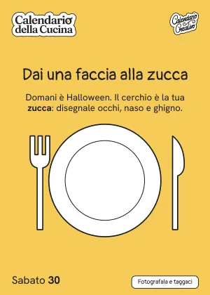 Foglio di sabato 30 ottobre 2027 del Calendario della Cucina 2027: Dai una faccia alla zucca