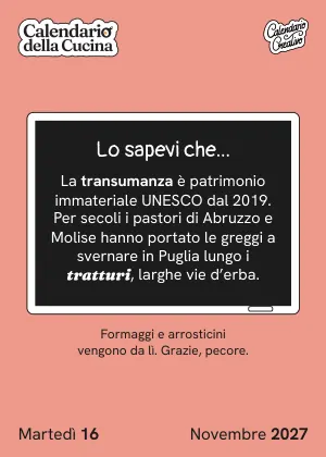 Foglio di martedì 16 novembre 2027 del Calendario della Cucina 2027: Lo sapevi che...