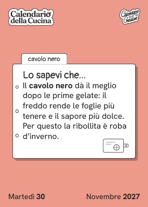 Foglio di martedì 30 novembre 2027 del Calendario della Cucina 2027: Lo sapevi che...