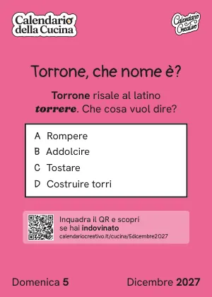 Foglio di domenica 5 dicembre 2027 del Calendario della Cucina 2027: Torrone, che nome è?